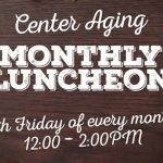Center Aging Monthly Lunch - Cancelled