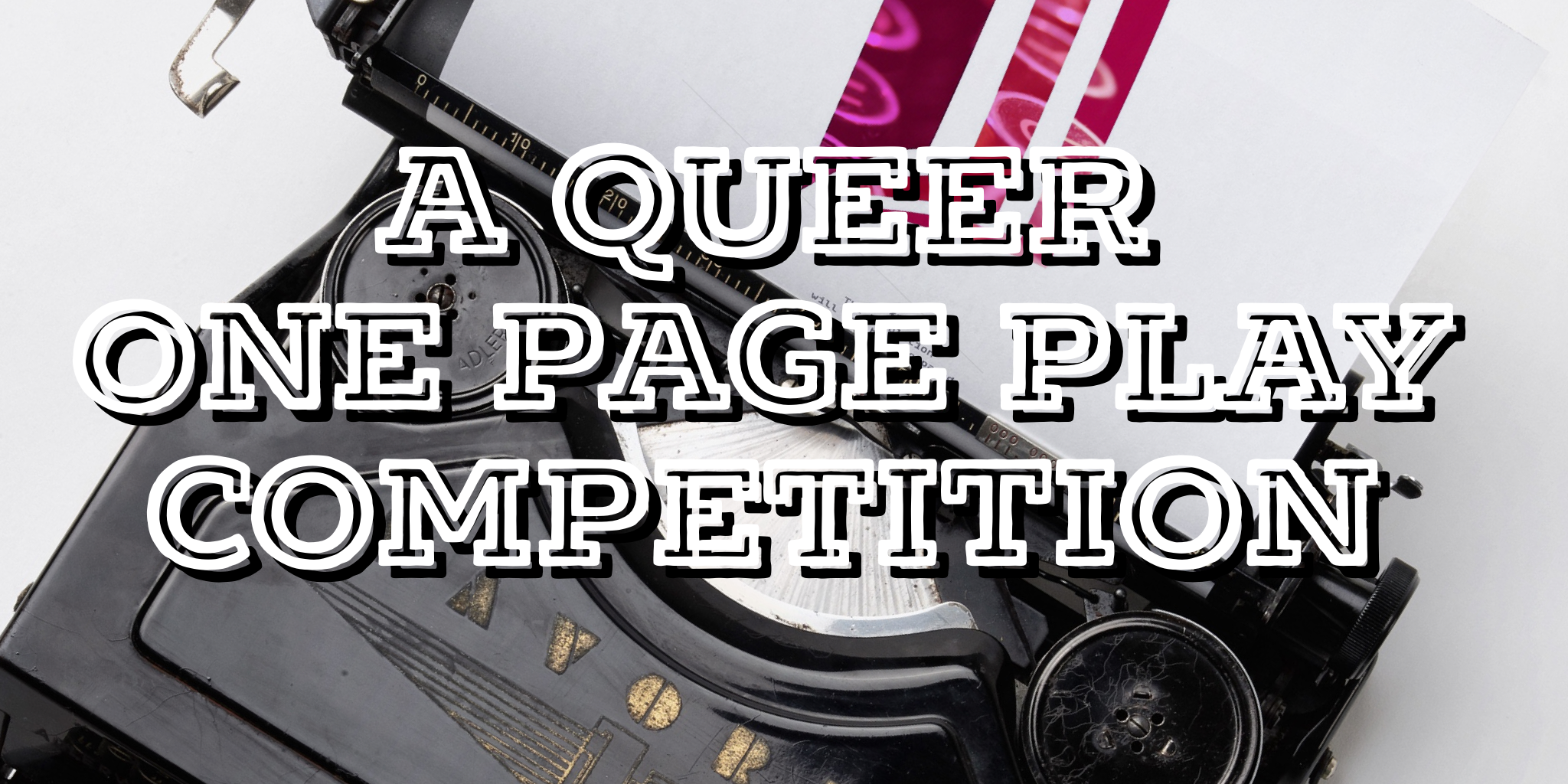A Queer One Page Play Competition Entry