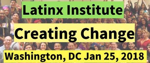 Unión=Fuerza Latinx Institute at Creating Change 2018!