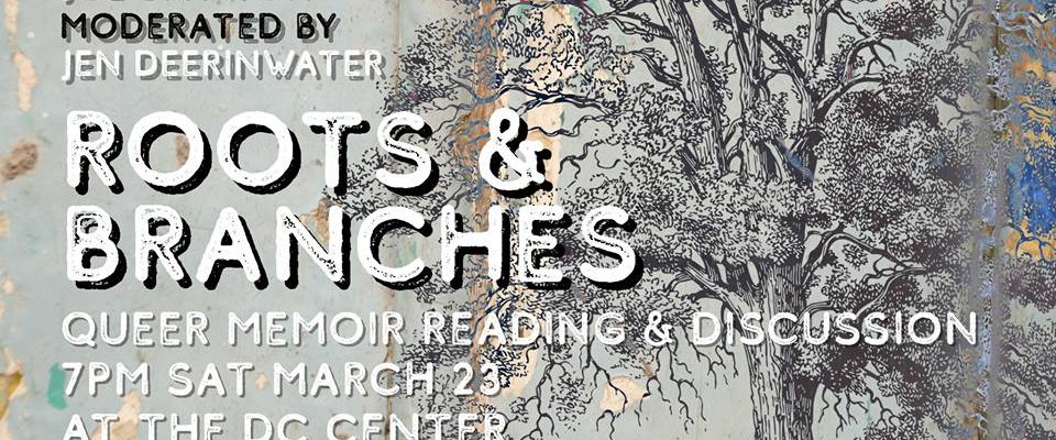 OutWrite Presents Roots & Branches: An Evening of Queer Memoir
