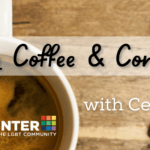 Center Aging: Monday Coffee & Conversation - Via Zoom