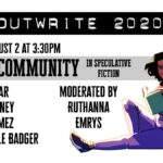 #OutWrite2020: Queer Community in Speculative Fiction