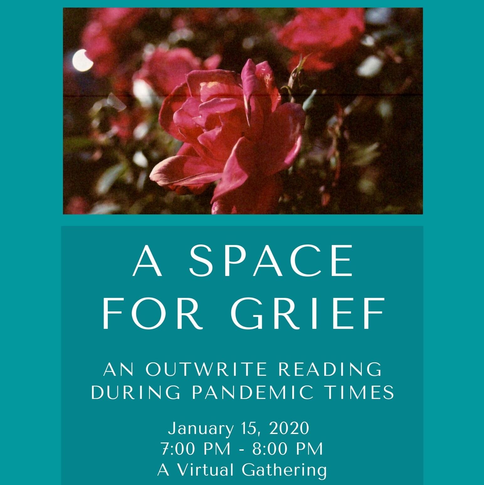 A Space for Grief: An OutWrite Reading During Pandemic Times