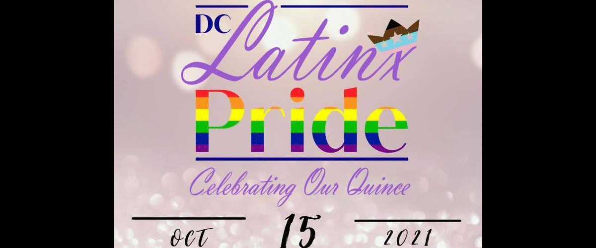 15th DC Latinx Pride Official Dance Party