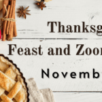 Thanksgiving Feast & Zoom Hangout