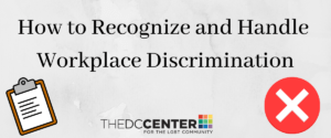 How to Recognize and Handle Workplace Discrimination