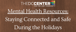 Mental Health Resources: Staying Safe and Connected During the Holidays