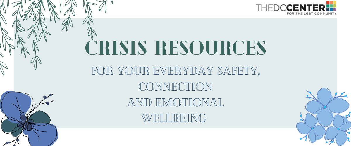 Banner for the crisis resources page that states "For your everyday safety, connection, and emotional well being"