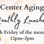 Center Aging Monthly Luncheon with Yoga