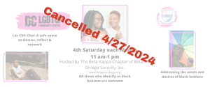 CANCELLED IN APRIL Black Lesbian Peer Support group 3rd Sat 11 am - 1 pm